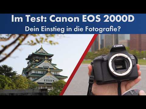 Canon EOS 2000D | Einsteiger-DSLR im Test [Deutsch]